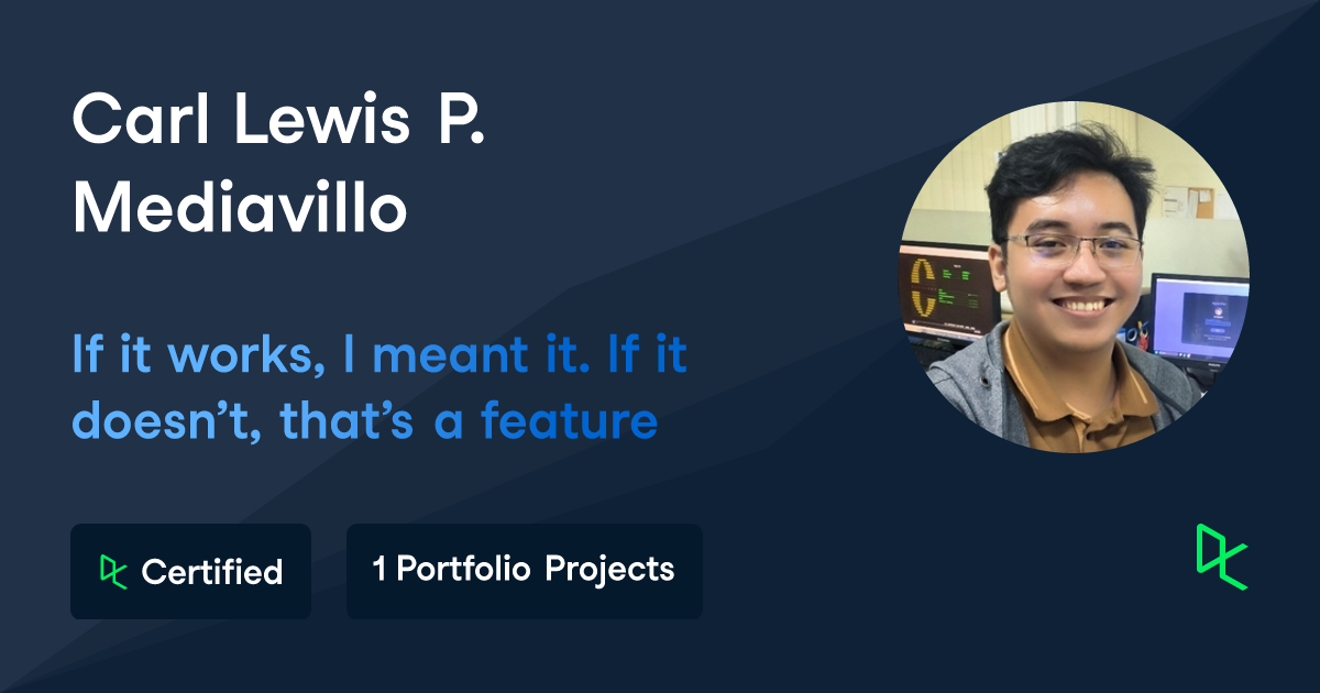 Carl Lewis P Mediavillo Software Developer Carl Lewis P Mediavillo Software Developer